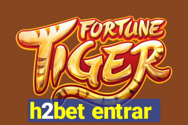 h2bet entrar